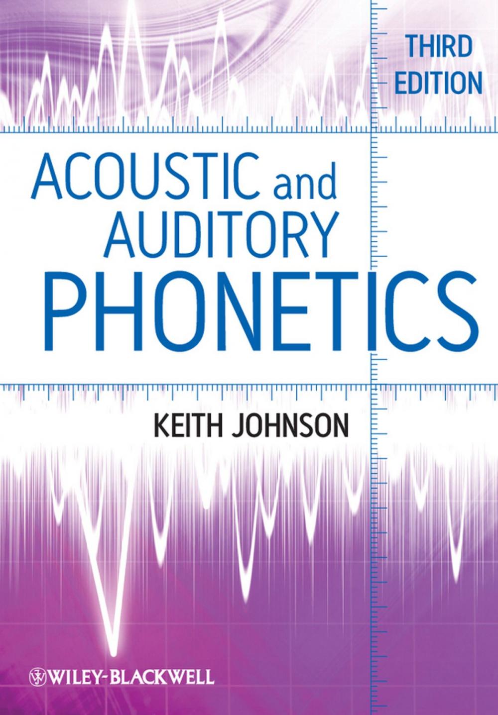 Big bigCover of Acoustic and Auditory Phonetics