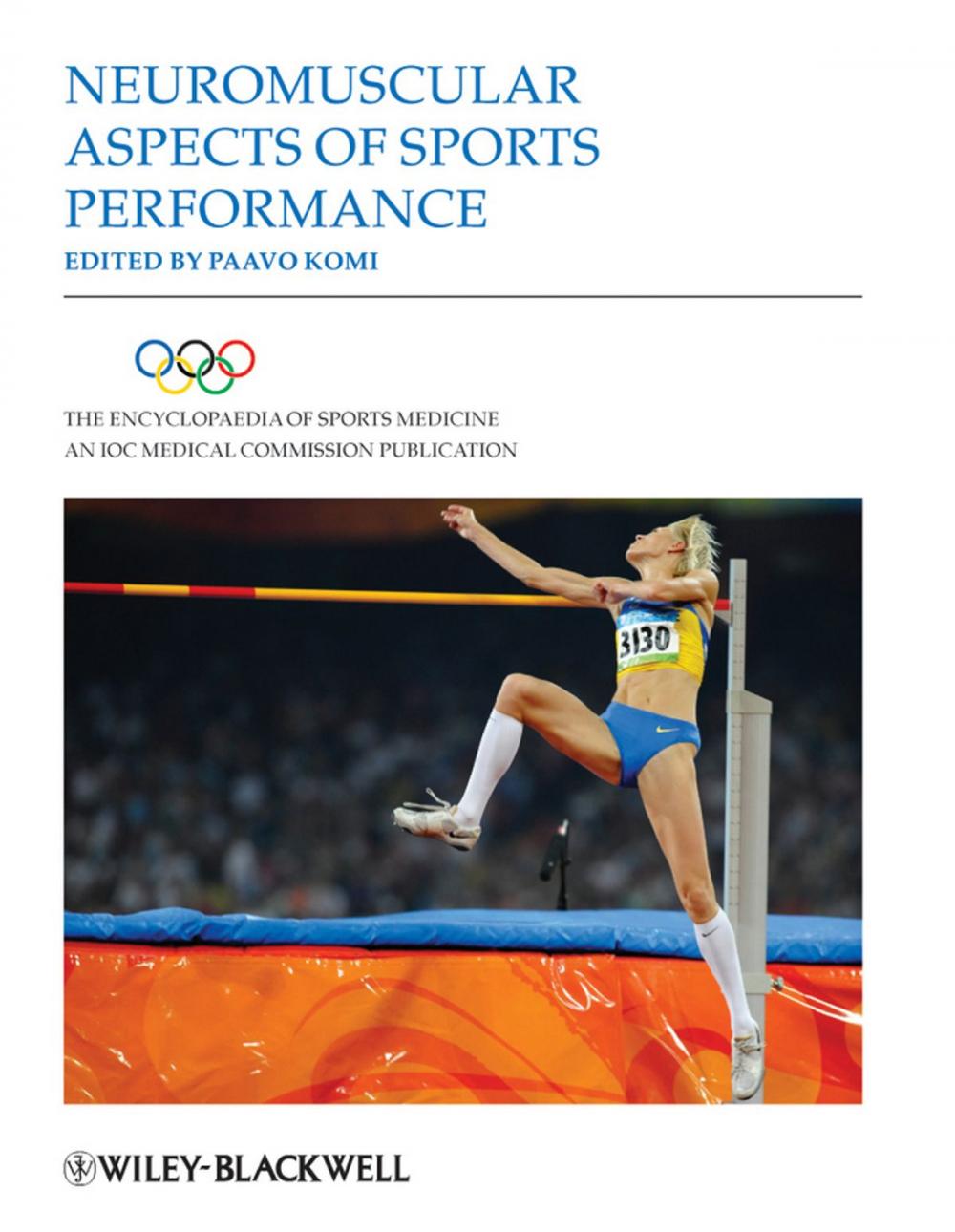 Big bigCover of The Encyclopaedia of Sports Medicine, Neuromuscular Aspects of Sports Performance