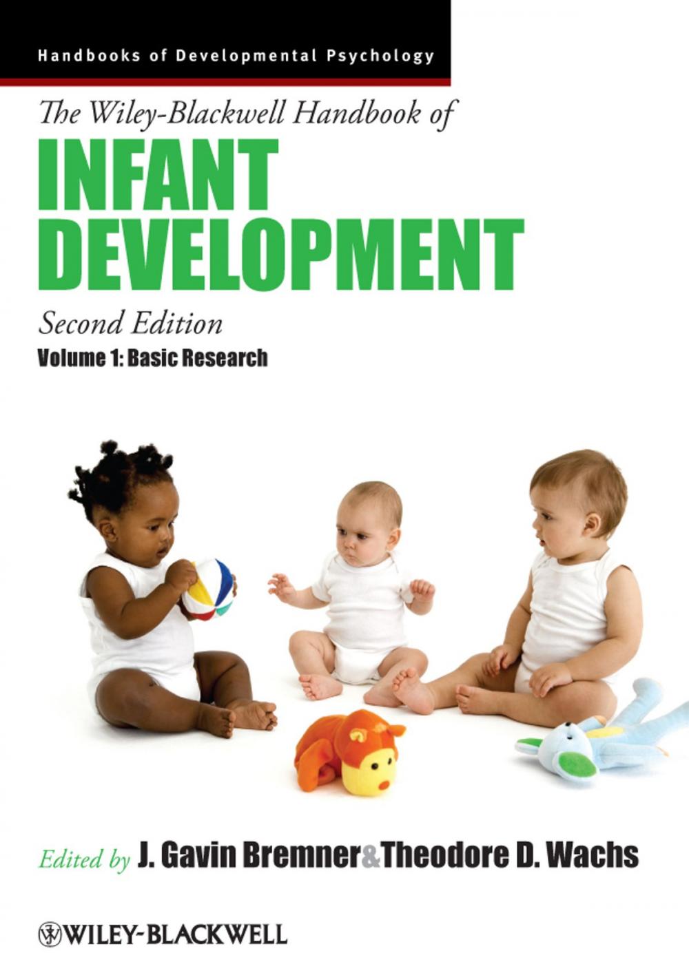 Big bigCover of The Wiley-Blackwell Handbook of Infant Development, Volume 1