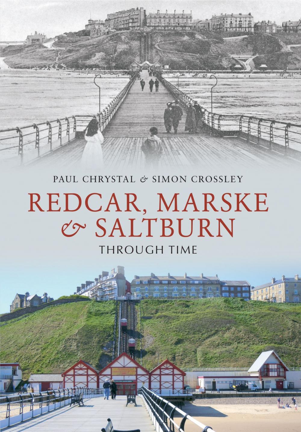 Big bigCover of Redcar, Marske & Saltburn Through Time