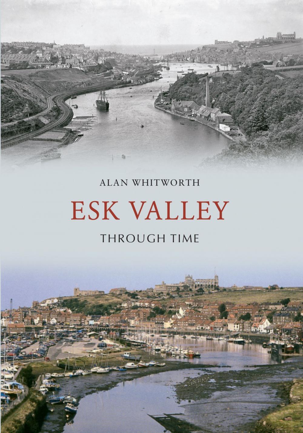 Big bigCover of Esk Valley Through Time