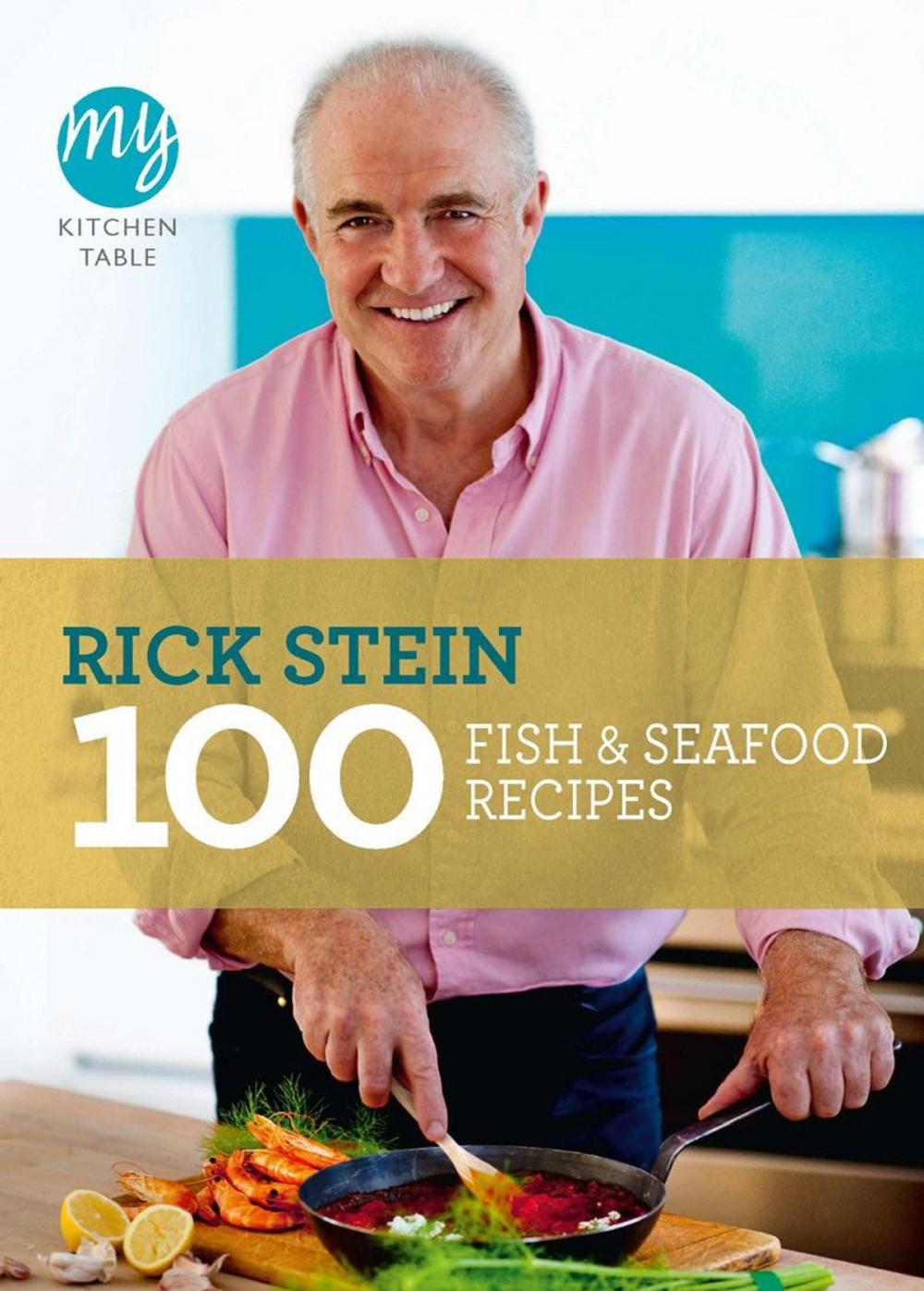 Big bigCover of My Kitchen Table: 100 Fish and Seafood Recipes