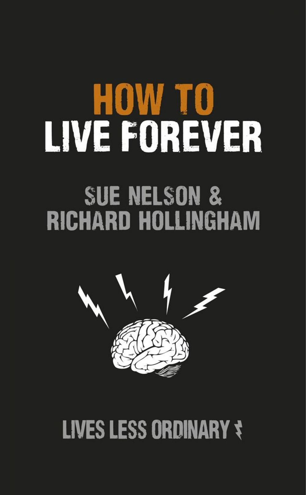 Big bigCover of How to Live Forever