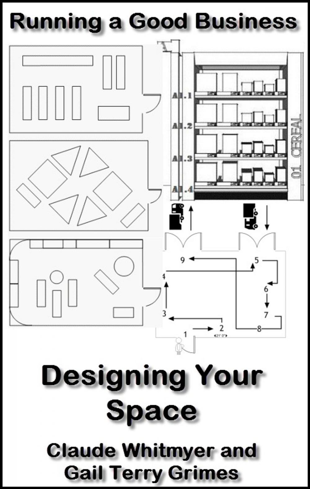 Big bigCover of Running a Good Business: Book 7: Designing Your Space