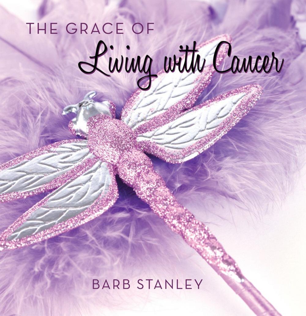 Big bigCover of The Grace of Living with Cancer