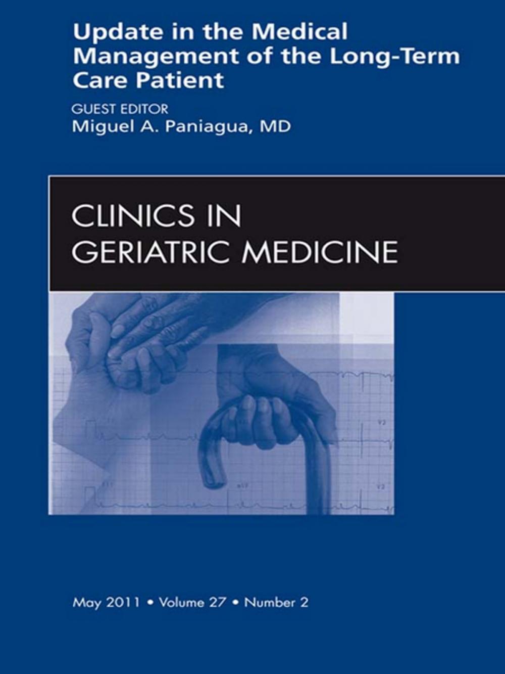 Big bigCover of Update in the Medical Management of the Long Term Care Patient, An Issue of Clinics in Geriatric Medicine - E-Book