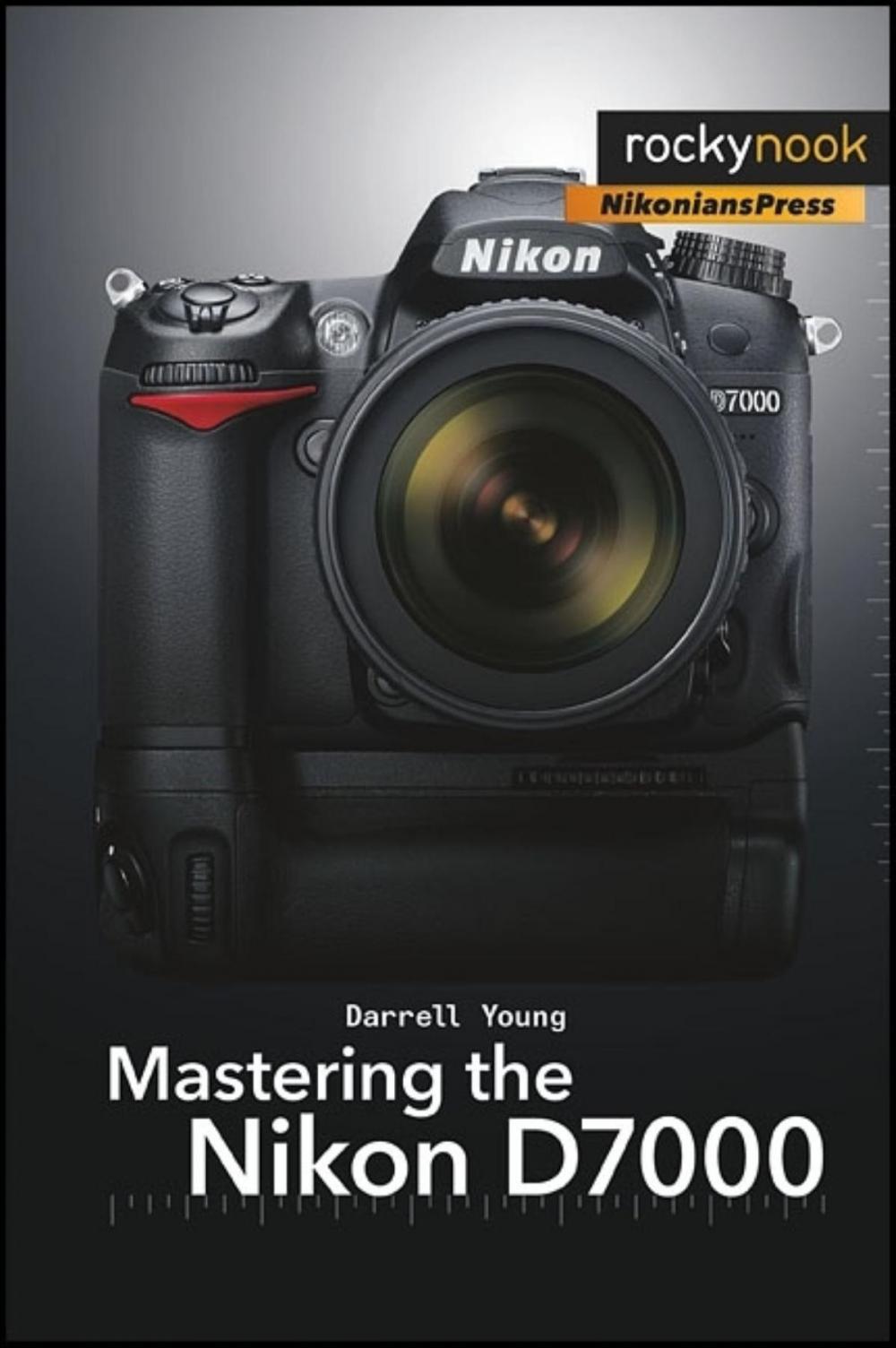 Big bigCover of Mastering the Nikon D7000