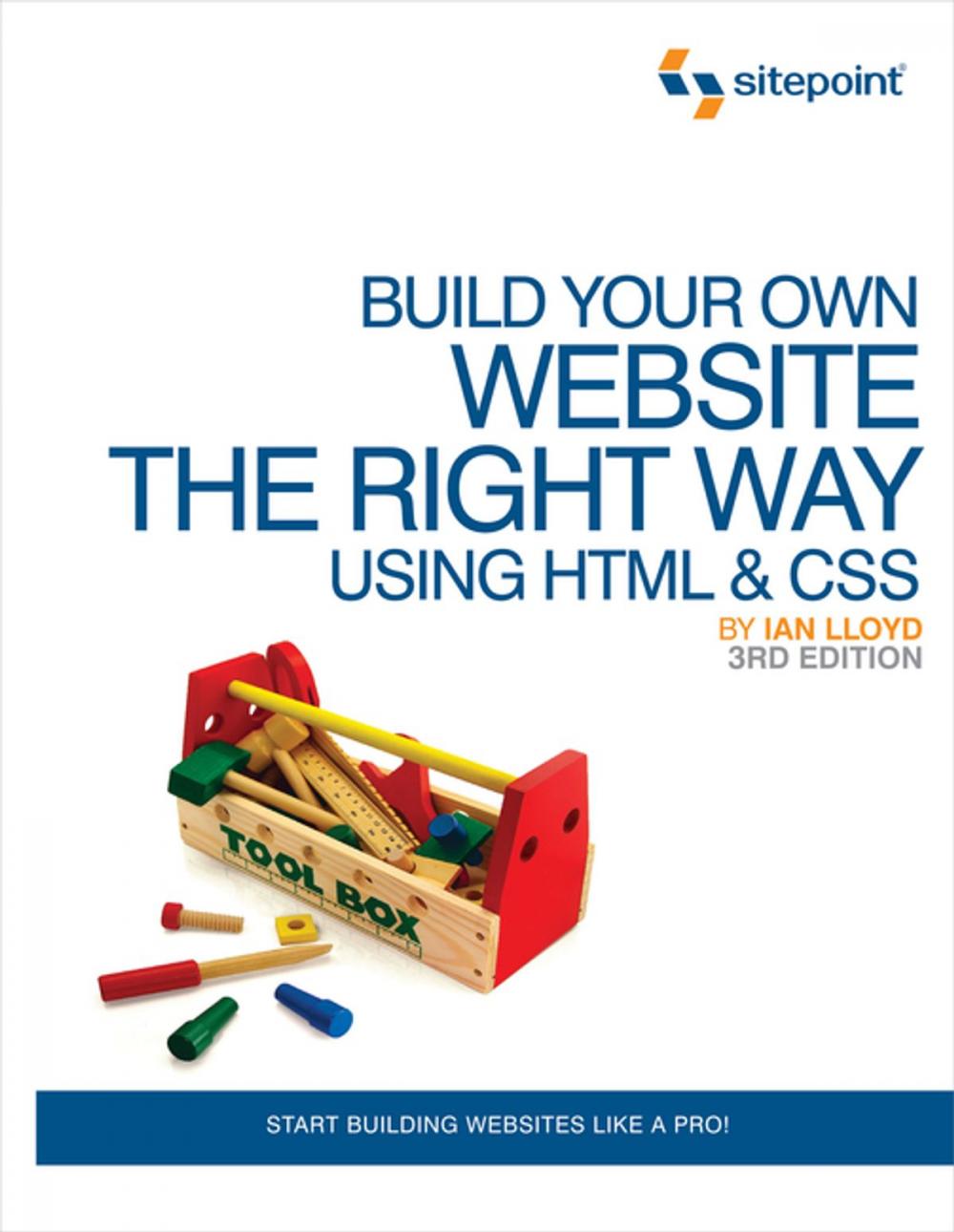 Big bigCover of Build Your Own Website The Right Way Using HTML & CSS