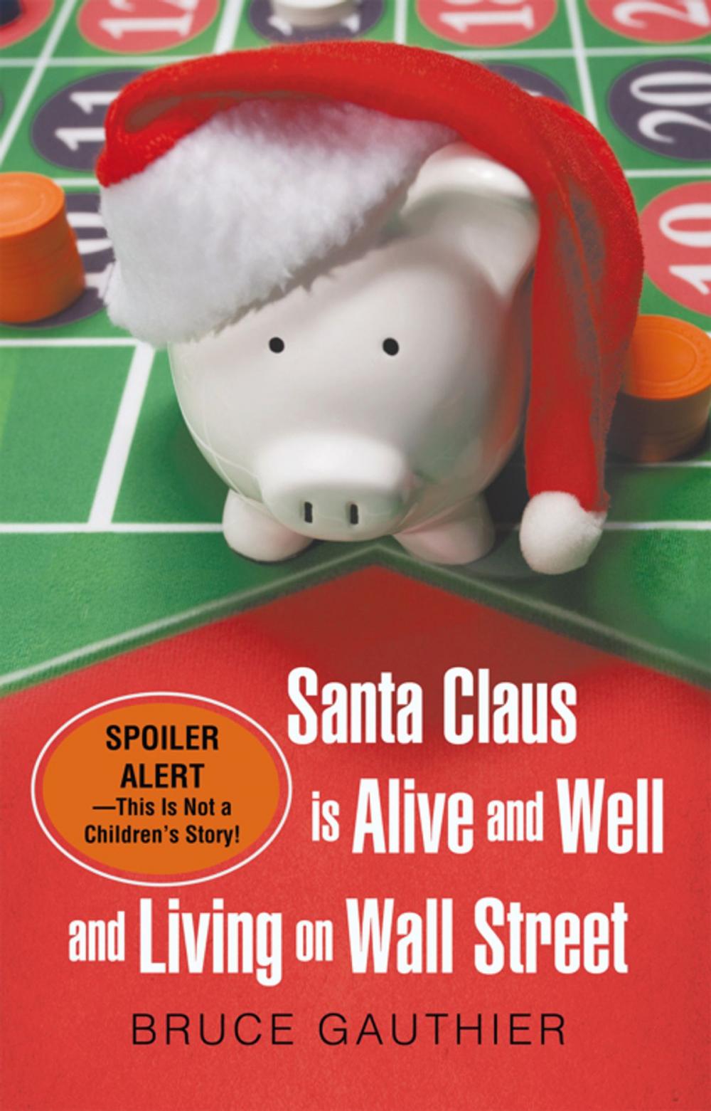 Big bigCover of Santa Claus Is Alive and Well and Living on Wall Street