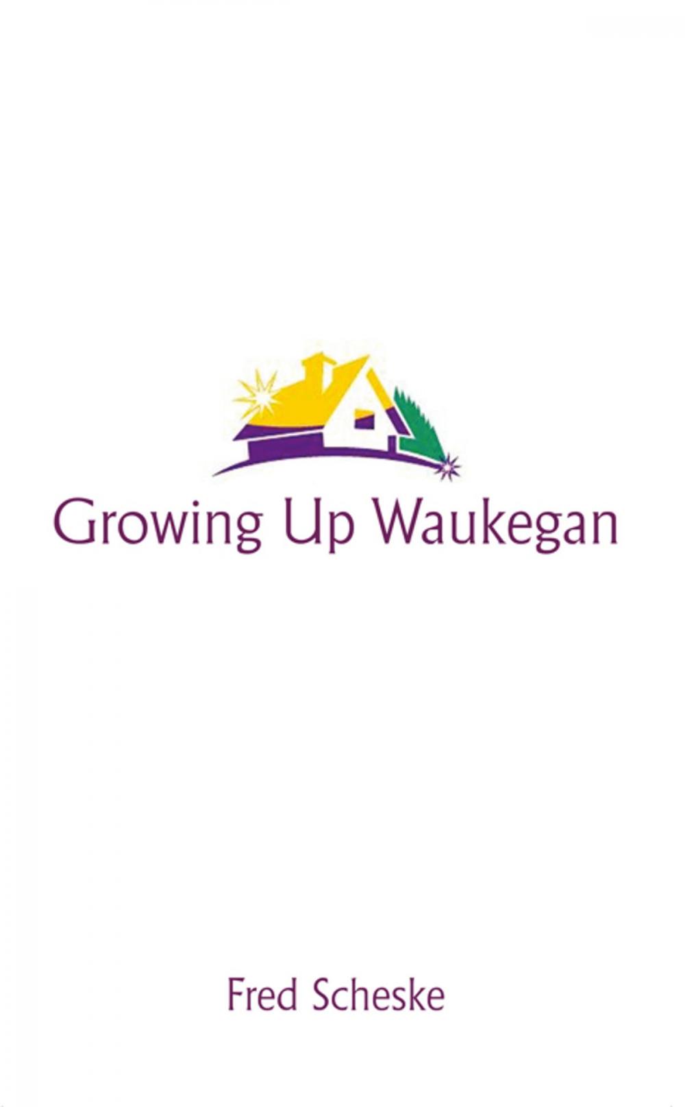 Big bigCover of Growing up Waukegan