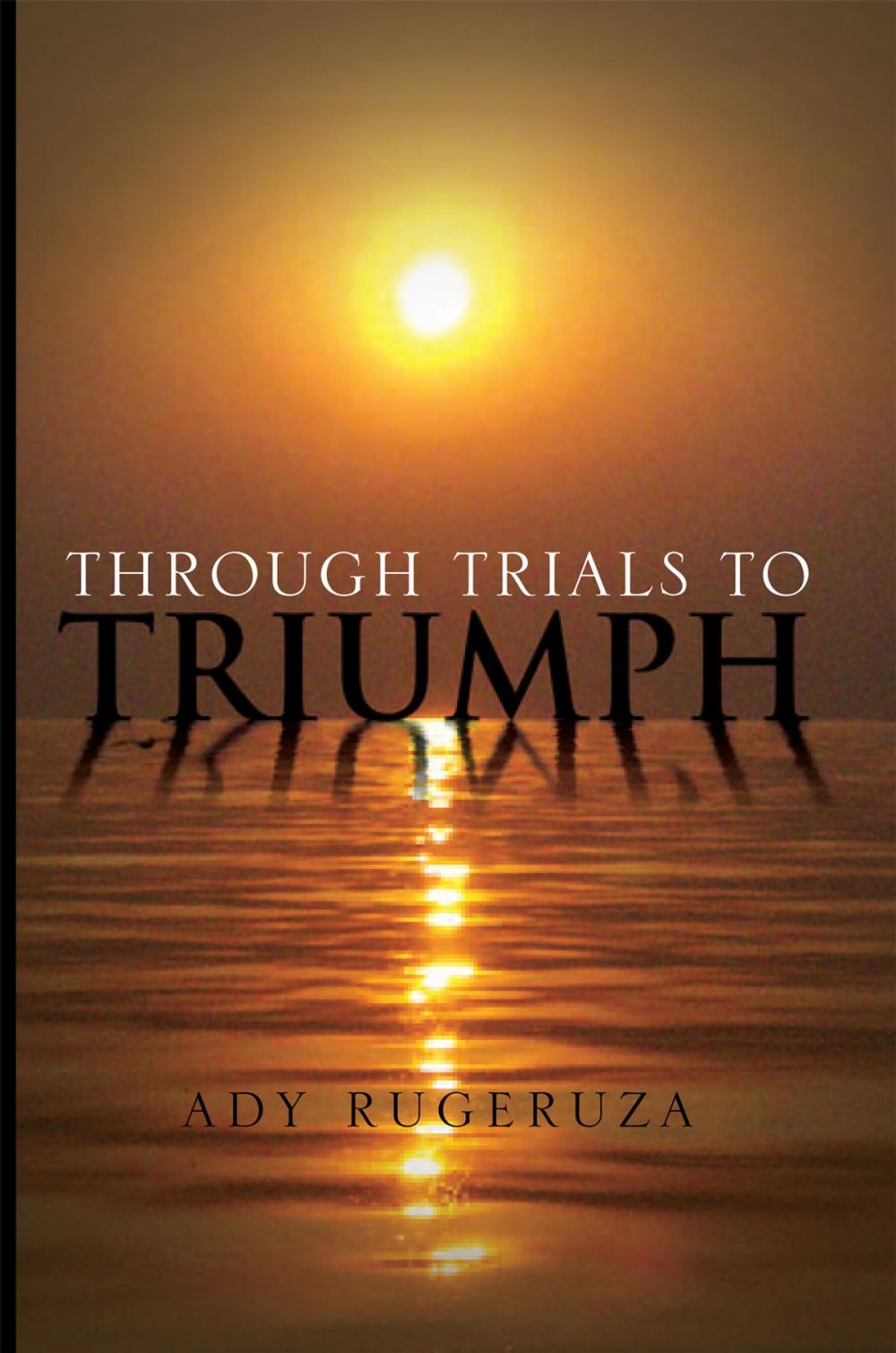 Big bigCover of Through Trials to Triumph