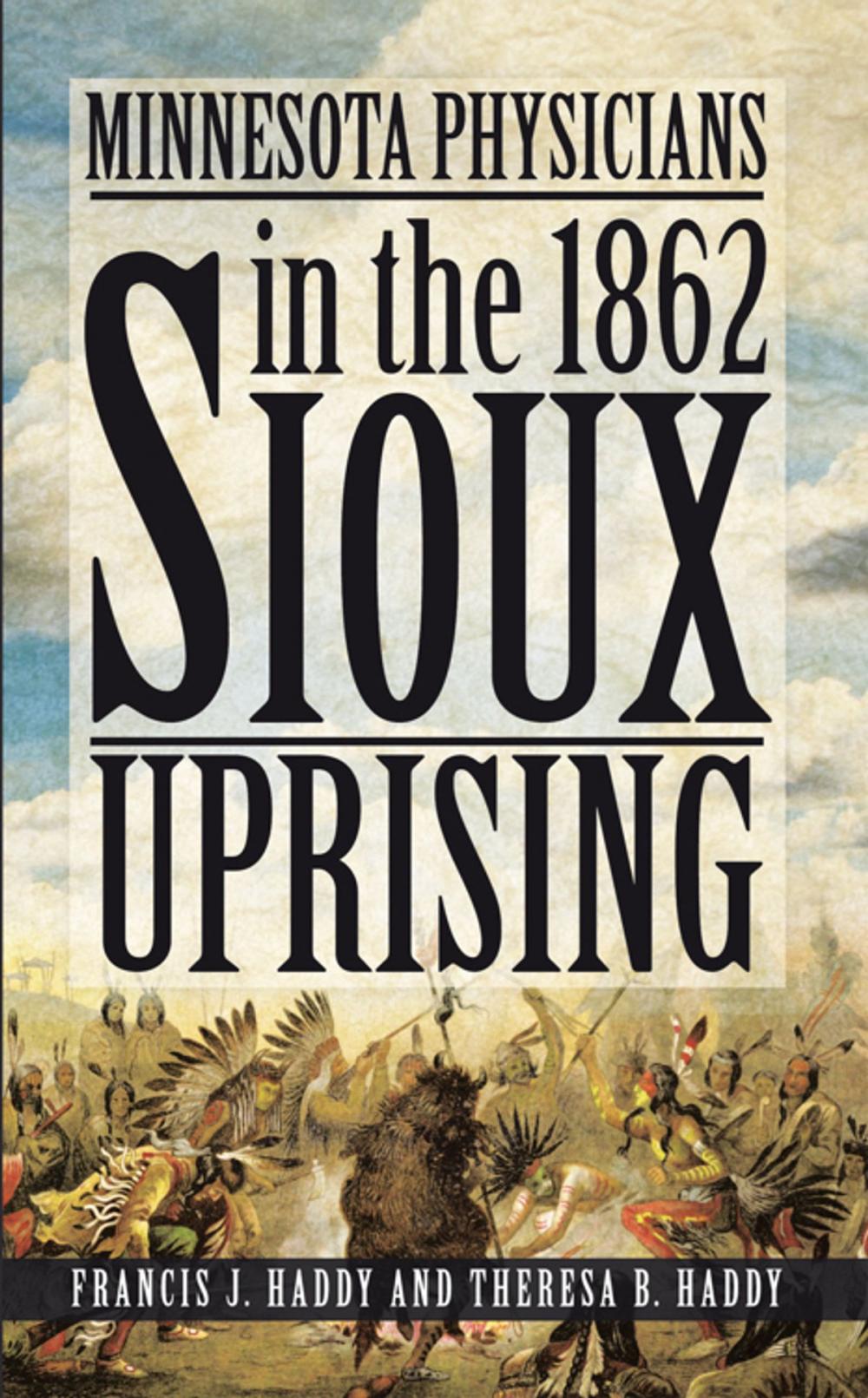 Big bigCover of Minnesota Physicians in the 1862 Sioux Uprising