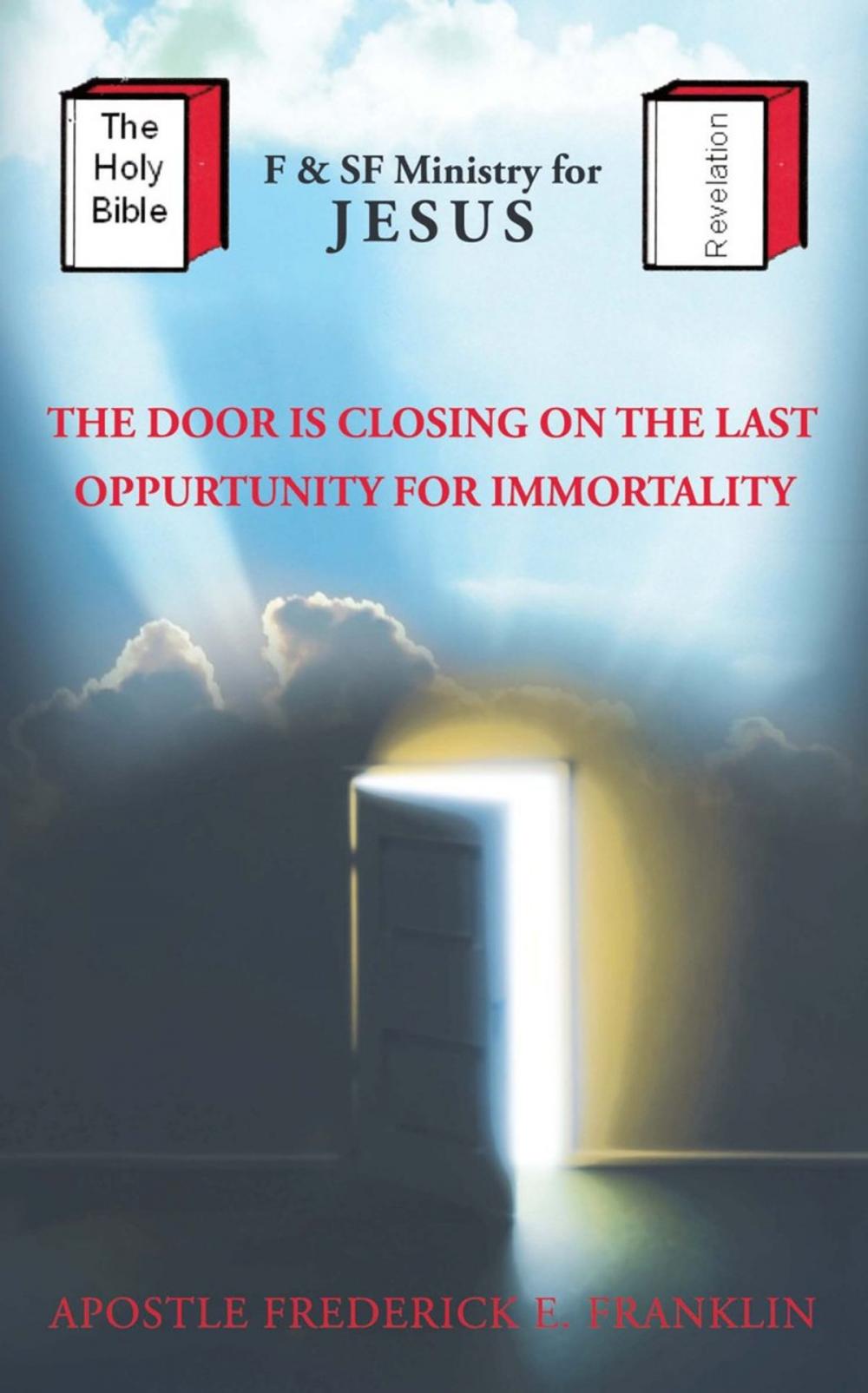 Big bigCover of The Door Is Closing on the Last Opportunity for Immortality