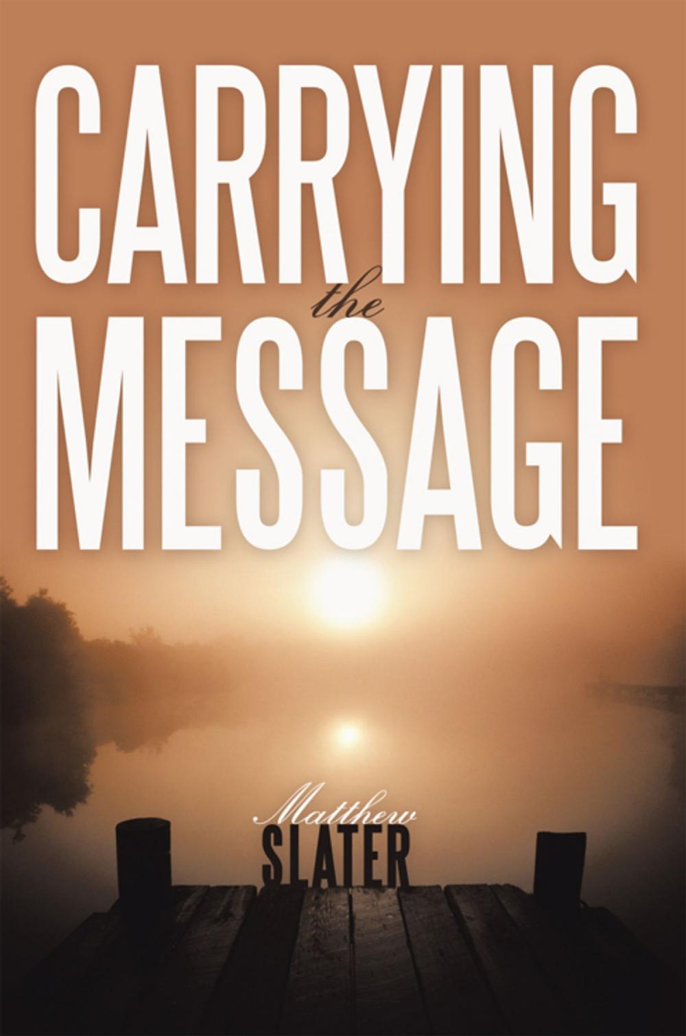 Big bigCover of Carrying the Message