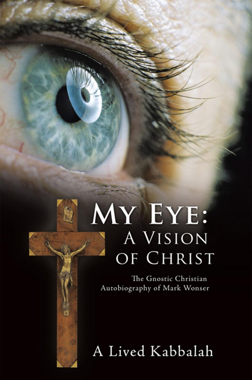 Big bigCover of My Eye: a Vision of Christ