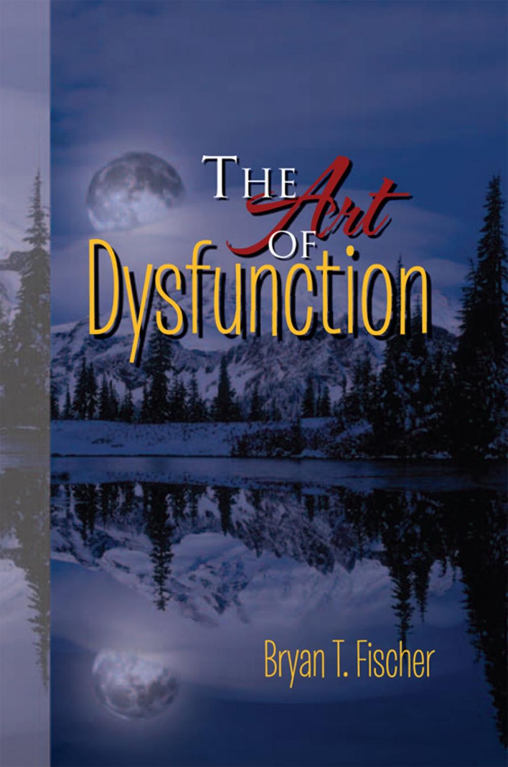 Big bigCover of The Art of Dysfunction