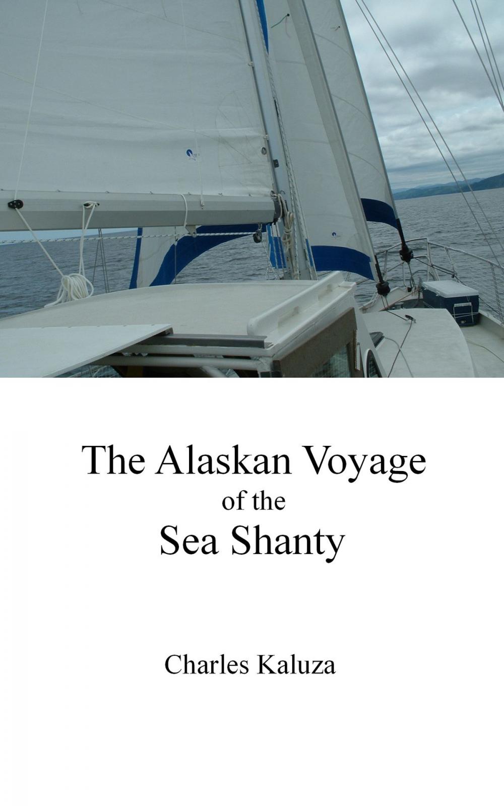 Big bigCover of The Alaskan Voyage of the Sea Shanty