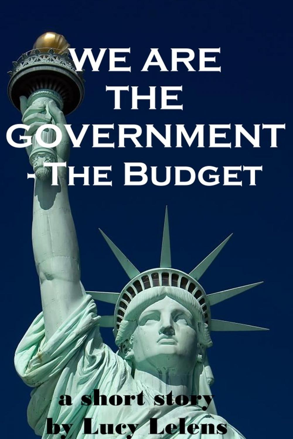 Big bigCover of We Are the Government: the Budget