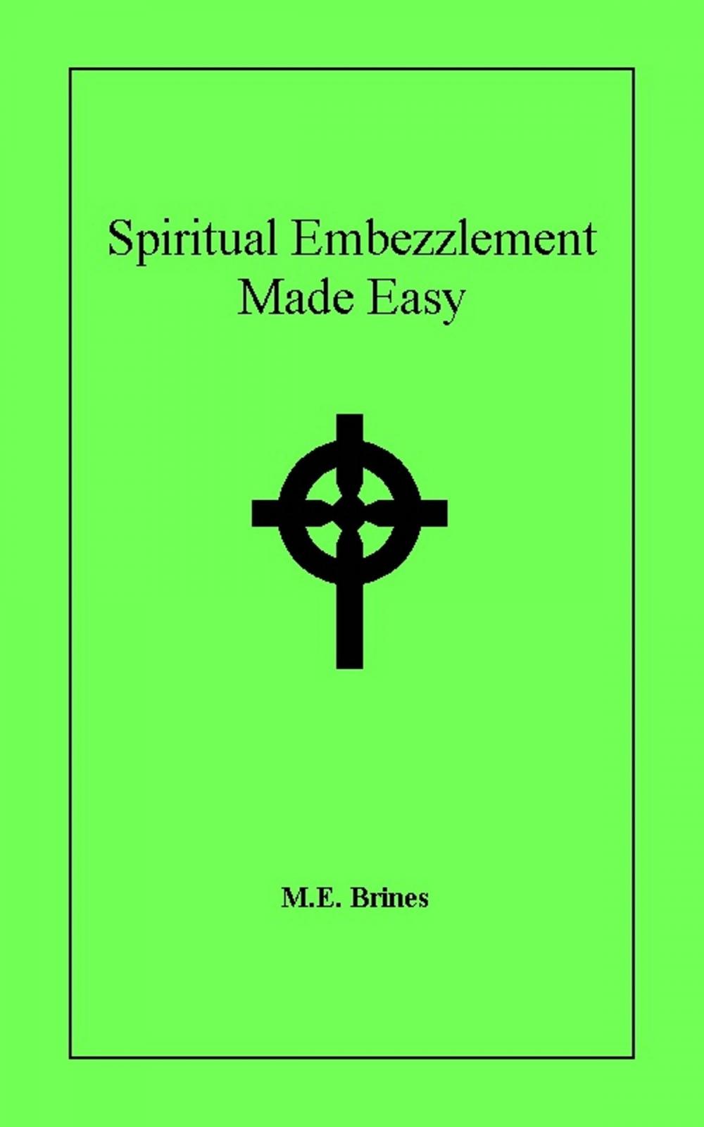 Big bigCover of Spiritual Embezzlement Made Easy