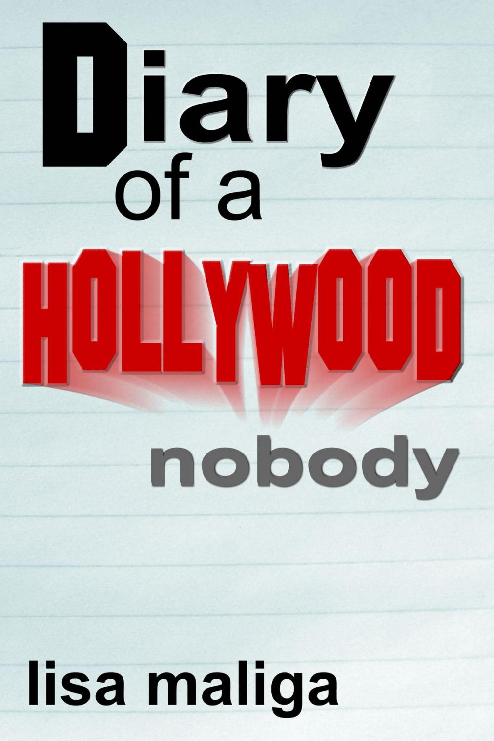 Big bigCover of Diary of a Hollywood Nobody