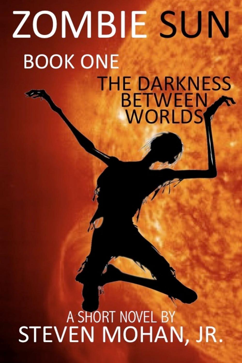 Big bigCover of Zombie Sun: The Darkness Between Worlds