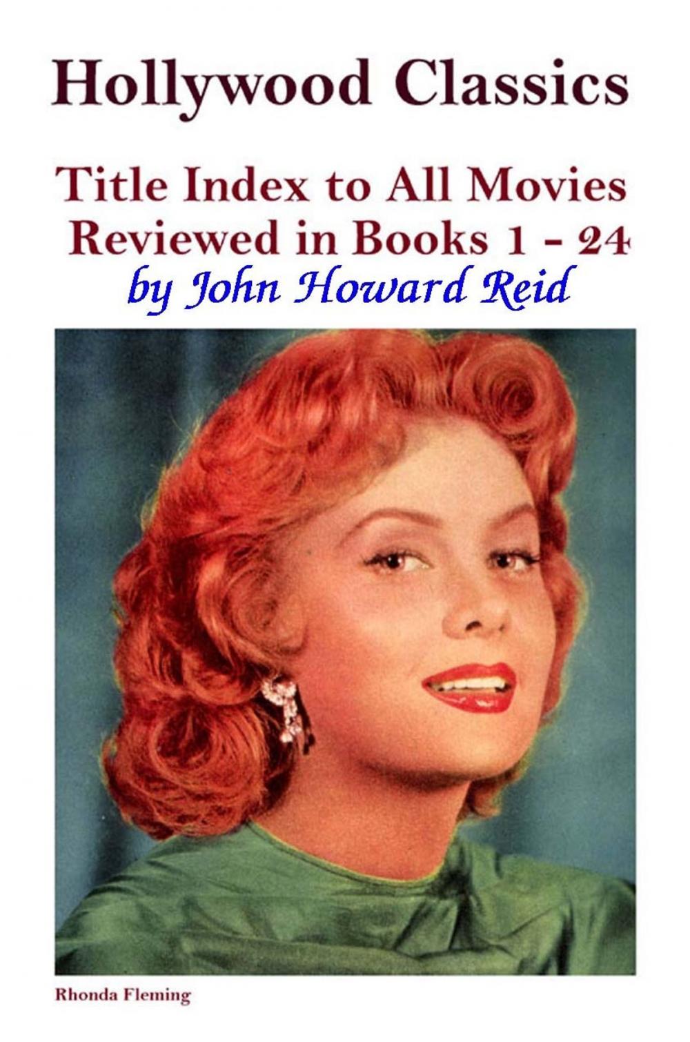 Big bigCover of Hollywood Classics Title Index to All Movies Reviewed in Books 1: 24