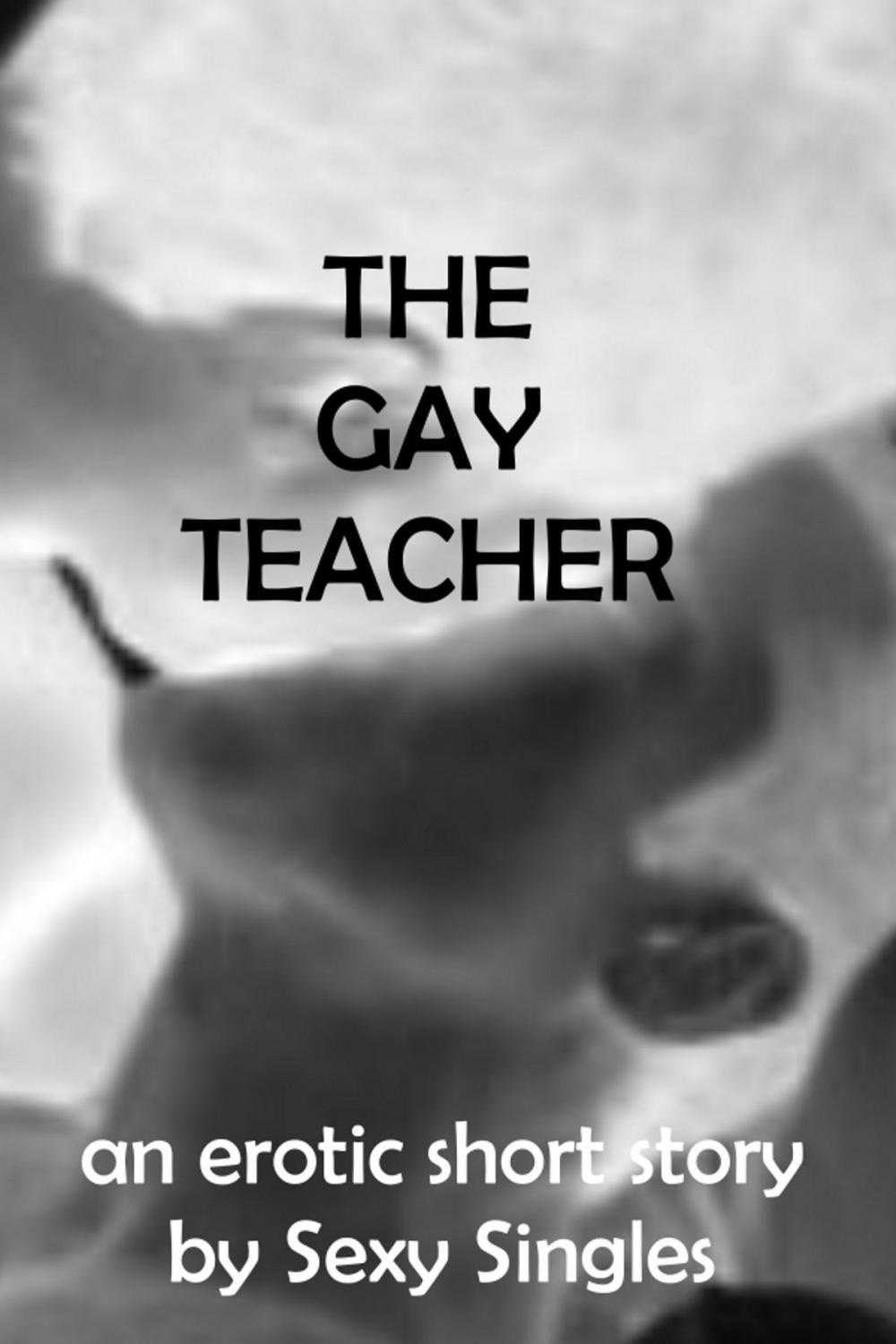 Big bigCover of The Gay Teacher