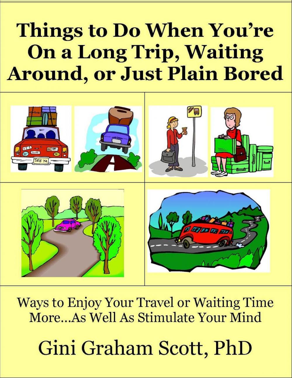 Big bigCover of Things to Do When You’re On a Long Trip, Waiting Around, or Just Plain Bored