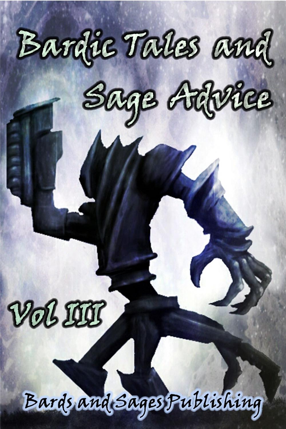 Big bigCover of Bardic Tales and Sage Advice (Volume 3)