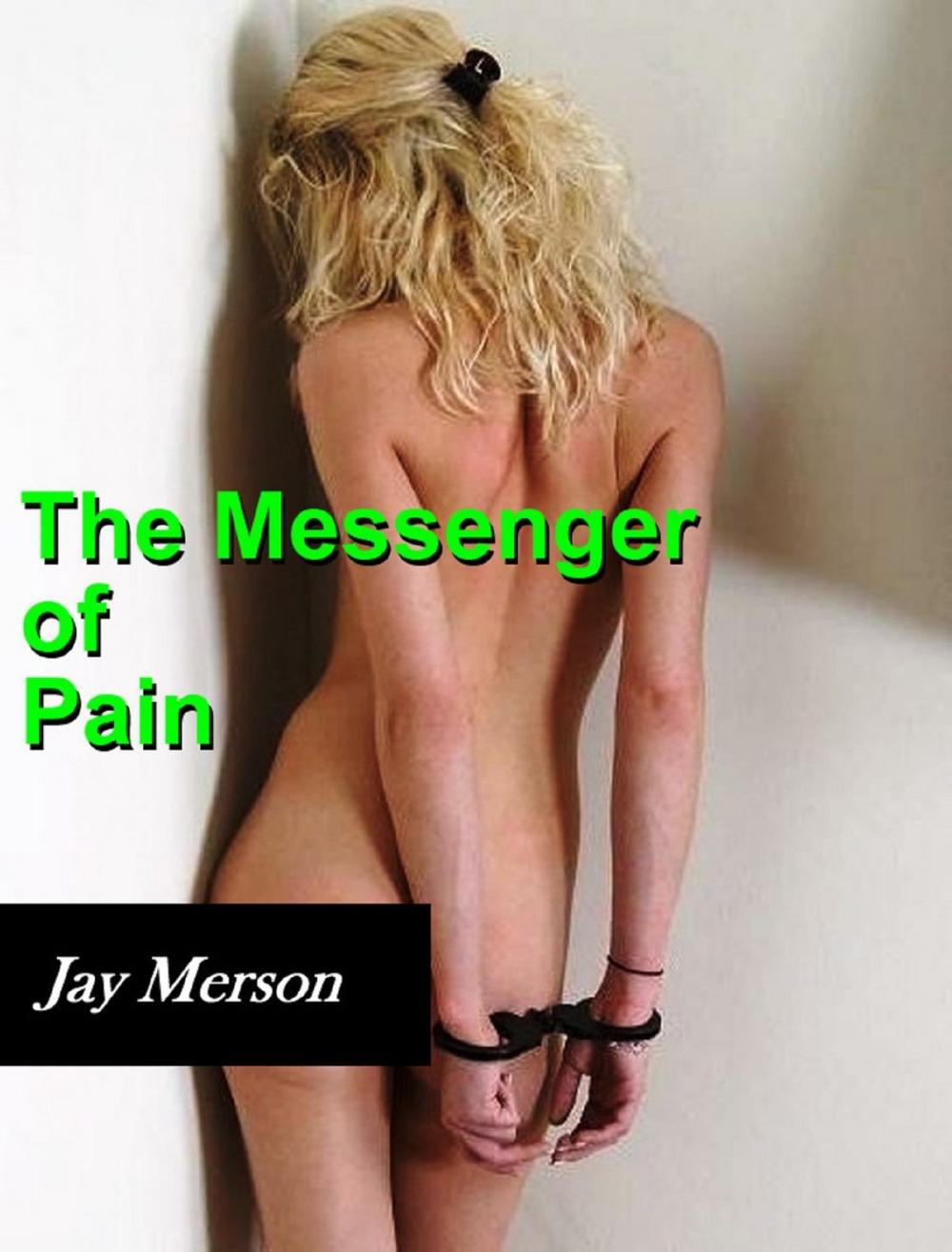 Big bigCover of The Messenger of Pain (BDSM erotica)