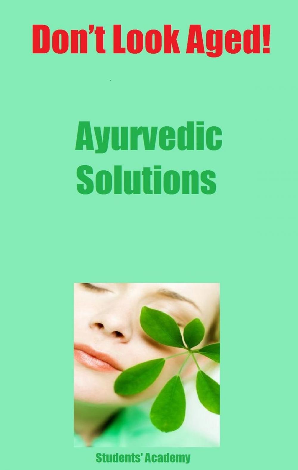 Big bigCover of Don’t Look Aged-Ayurvedic Solutions