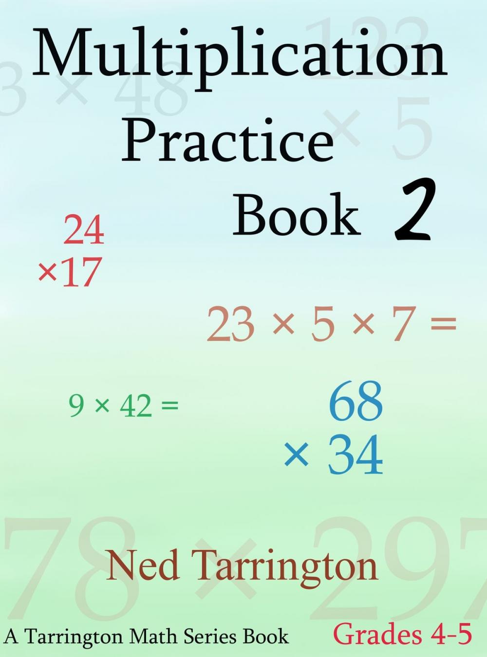 Big bigCover of Multiplication Practice Book 2, Grades 4-5