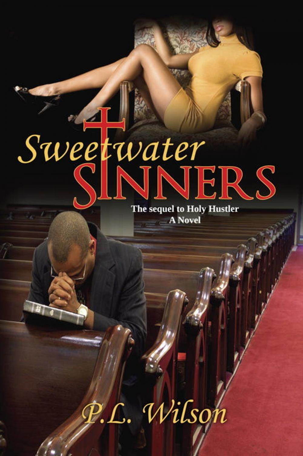 Big bigCover of Sweetwater Sinners The Sequel to Holy Hustler