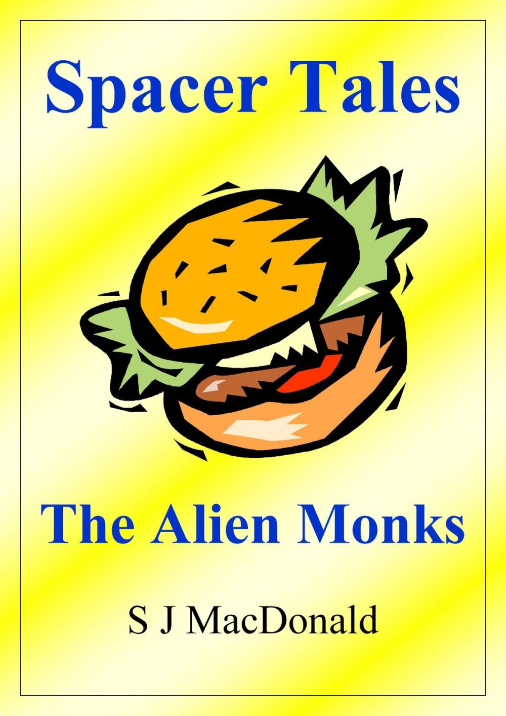 Big bigCover of Spacer Tales: The Alien Monks
