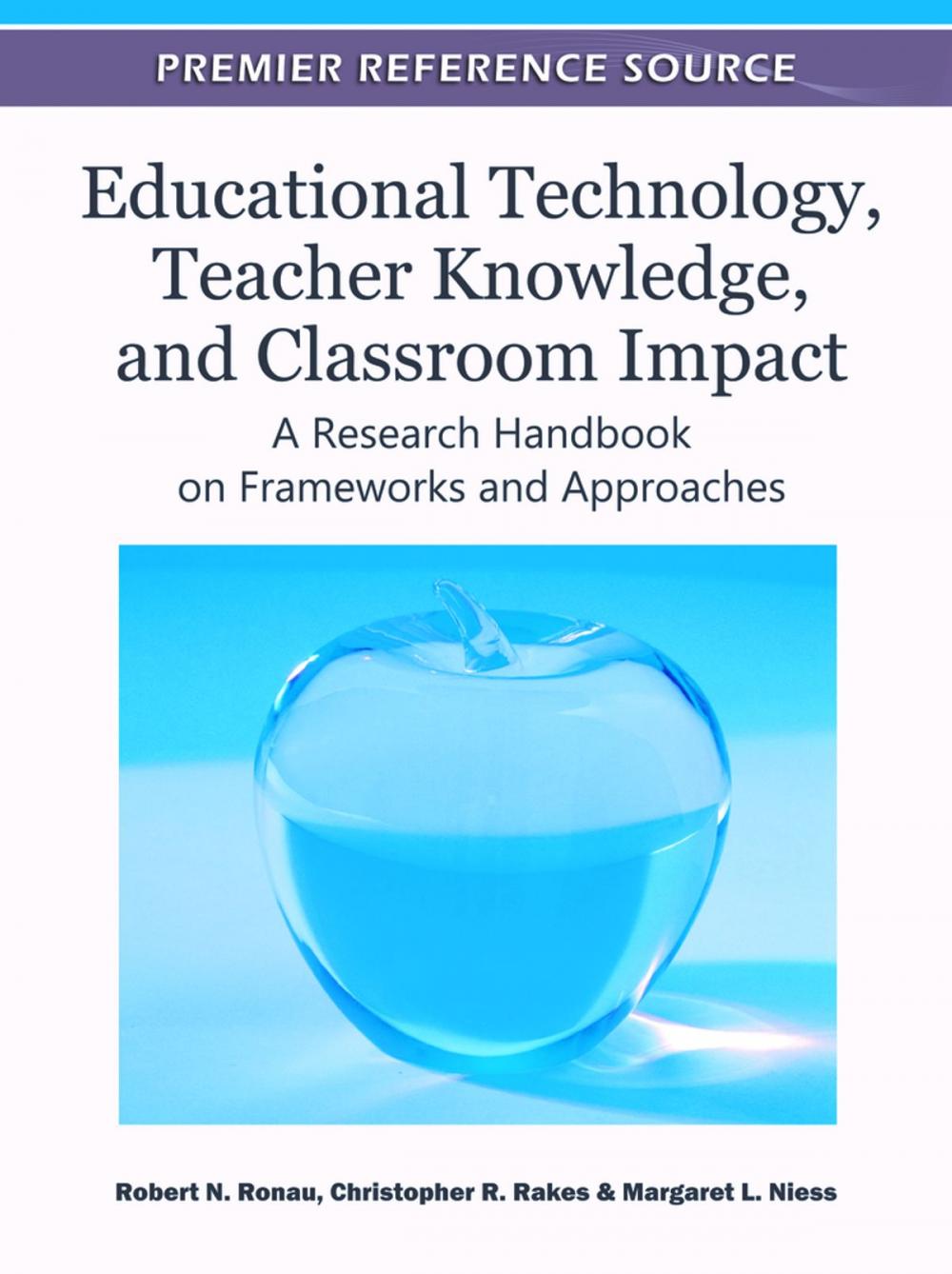 Big bigCover of Educational Technology, Teacher Knowledge, and Classroom Impact