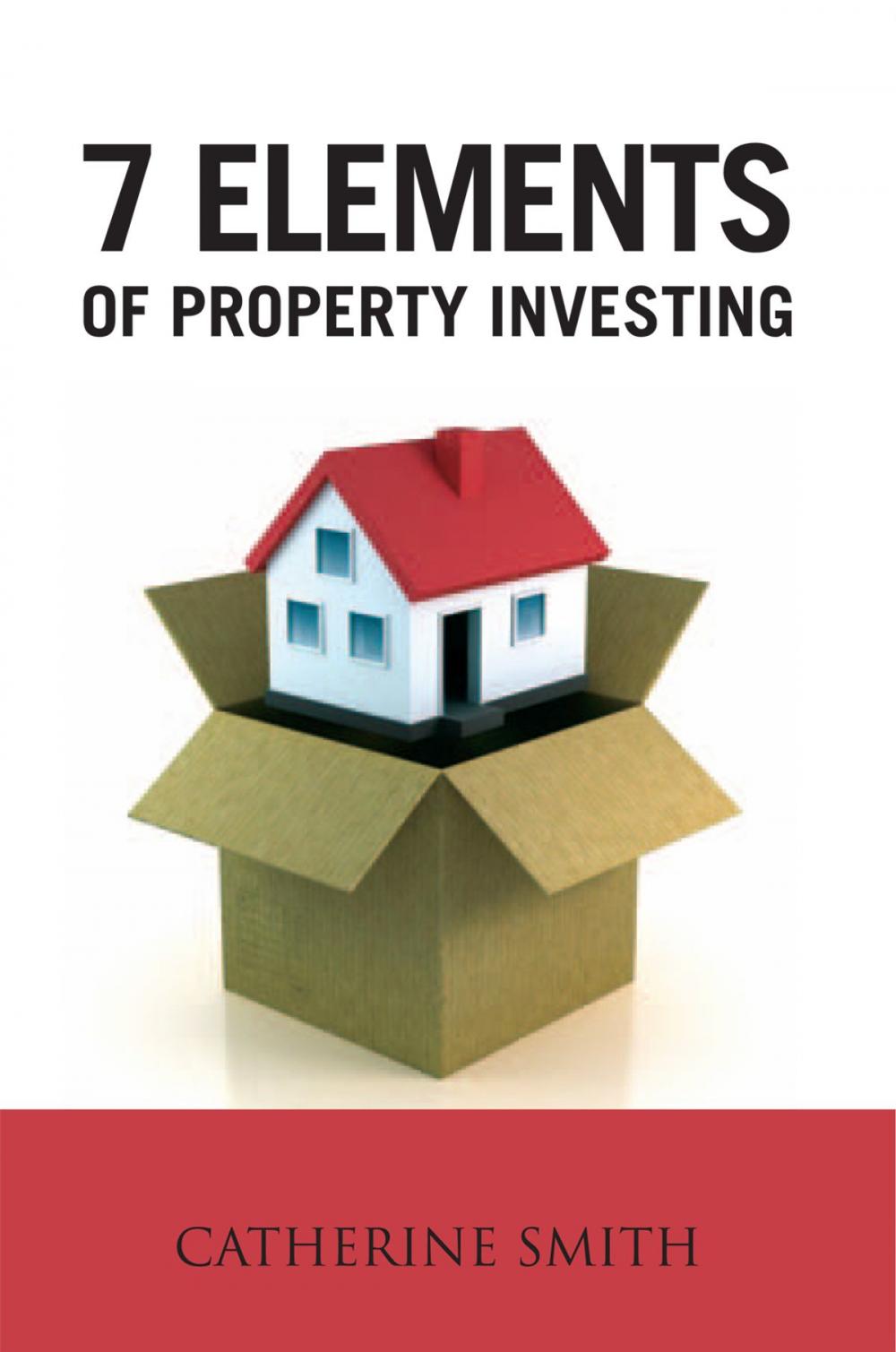 Big bigCover of 7 Elements of Property Investing