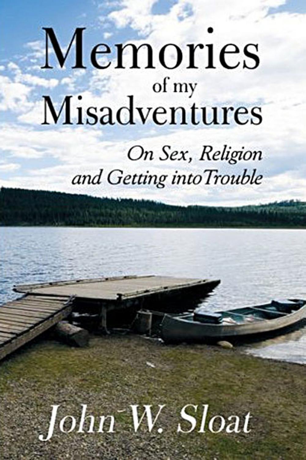 Big bigCover of Memories of My Misadventures: On Sex, Religion and Getting into Trouble