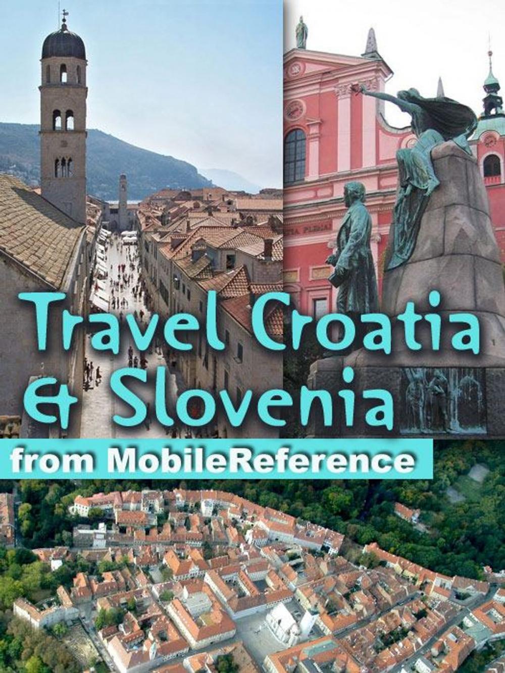 Big bigCover of Travel Croatia & Slovenia (Mobi Travel)