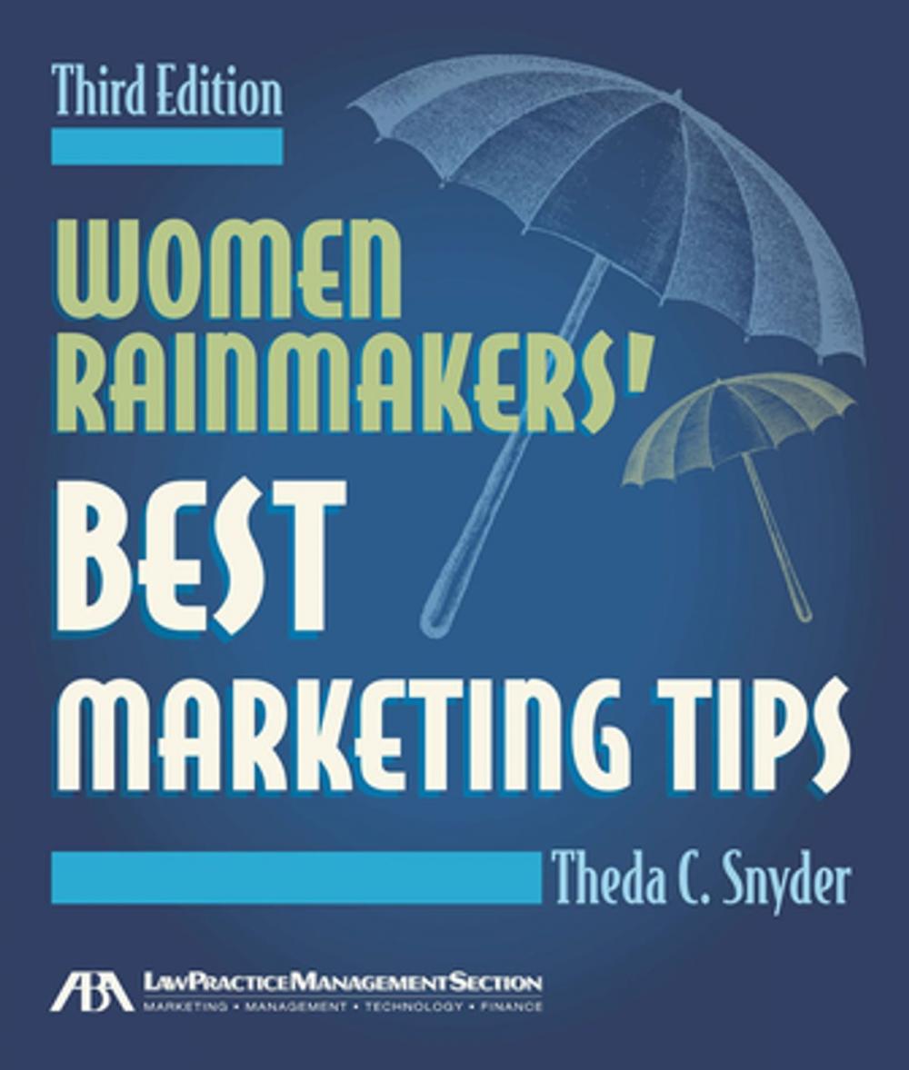 Big bigCover of Women Rainmakers' Best Marketing Tips