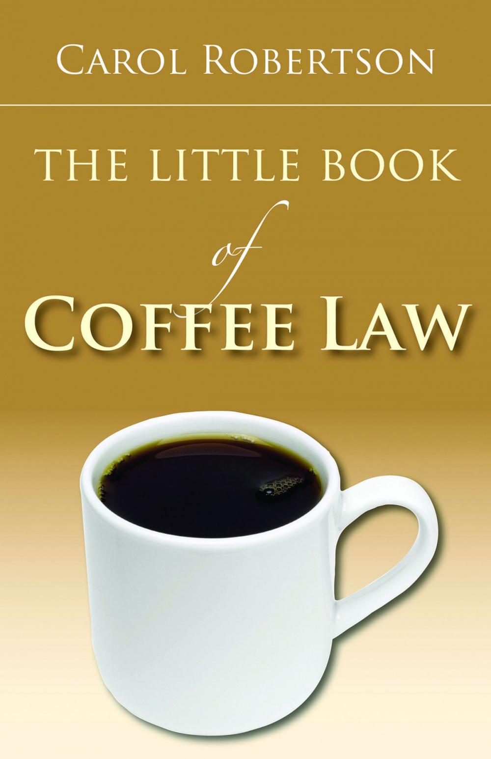 Big bigCover of The Little Book of Coffee Law