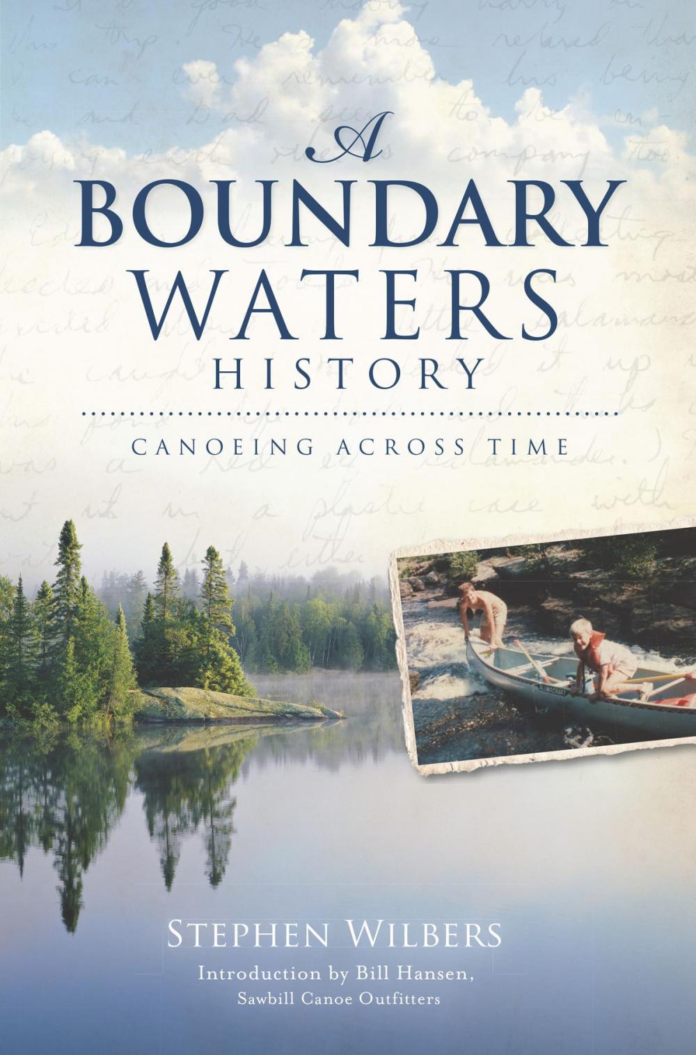 Big bigCover of A Boundary Waters History: Canoeing Across Time