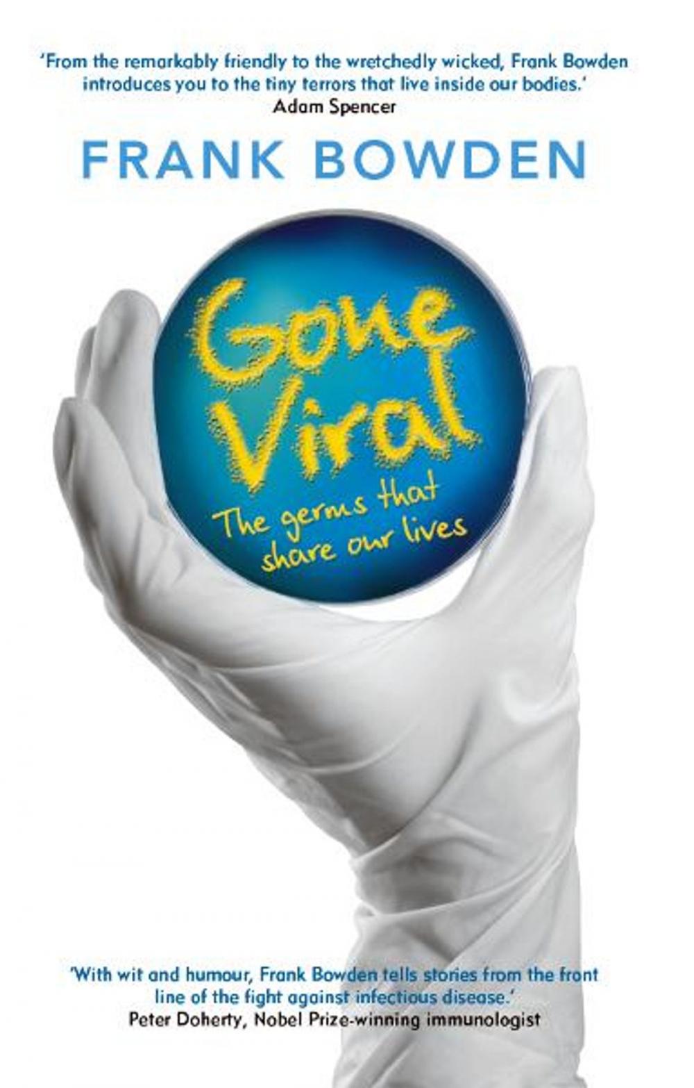 Big bigCover of Gone Viral: The Germs That Share Our Lives