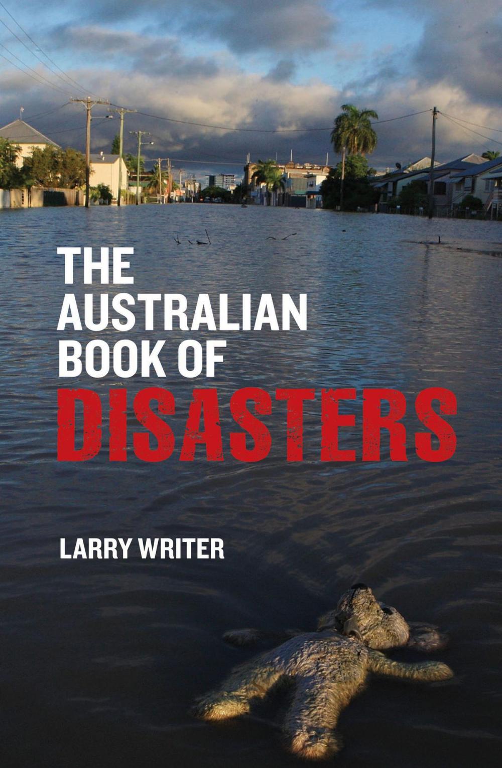 Big bigCover of The Australian Book of Disasters