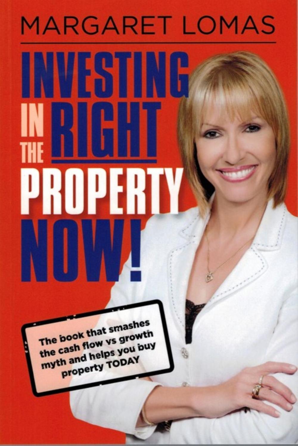 Big bigCover of Investing in the Right Property Now!