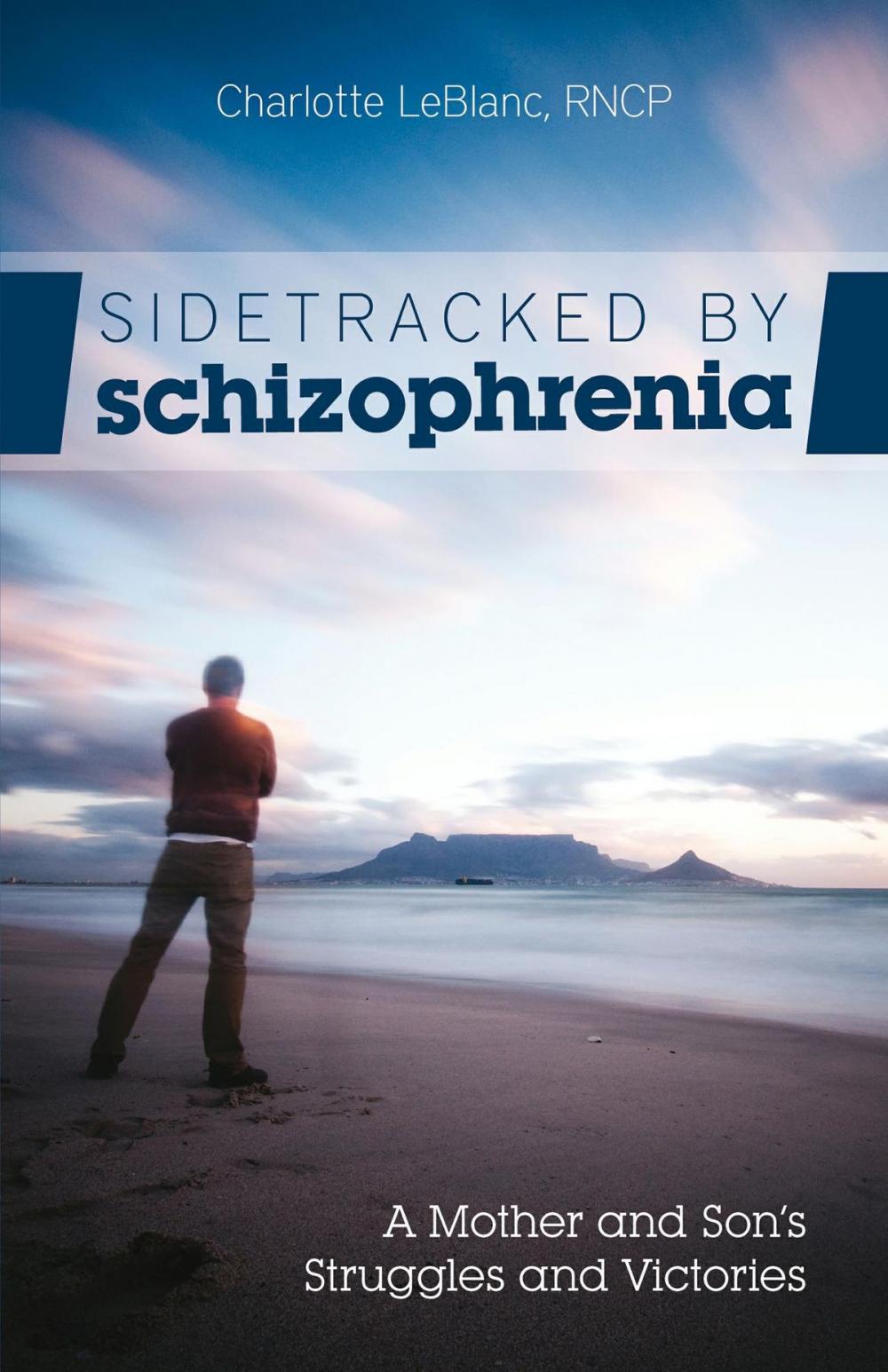 Big bigCover of Sidetracked by Schizophrenia