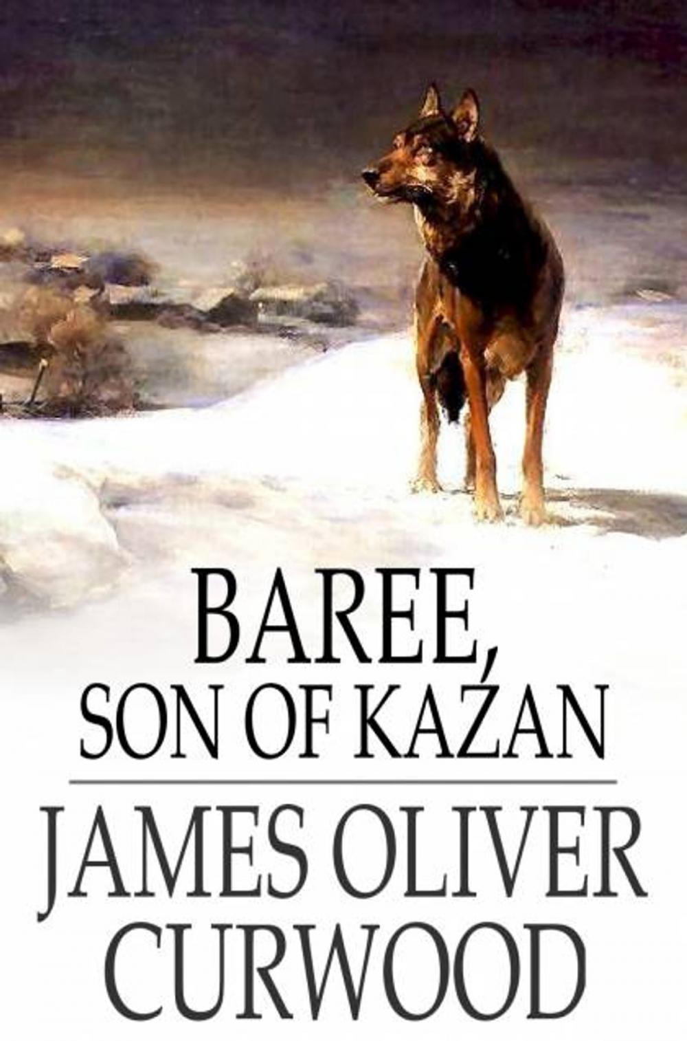 Big bigCover of Baree, Son of Kazan