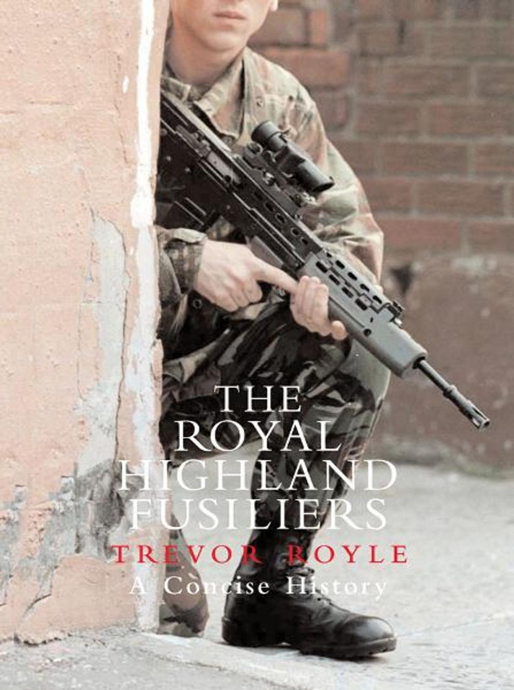 Big bigCover of The Royal Highland Fusiliers