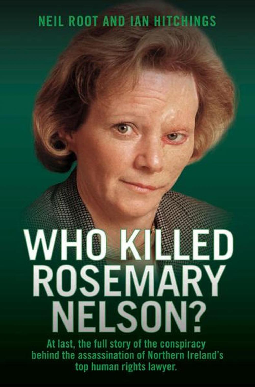 Big bigCover of Who Killed Rosemary Nelson?