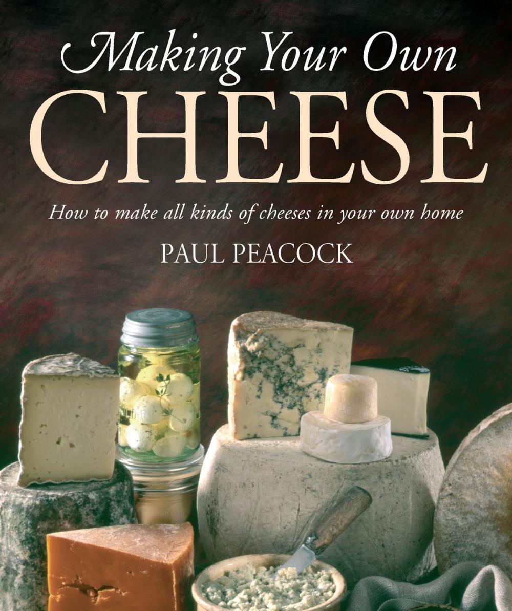 Big bigCover of Making Your Own Cheese