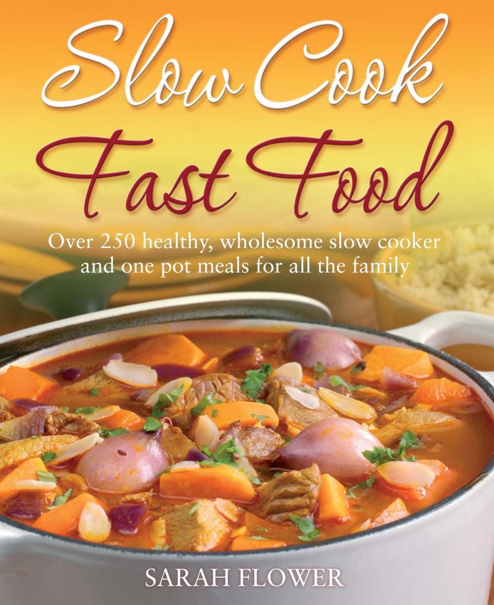 Big bigCover of Slow Cook, Fast Food